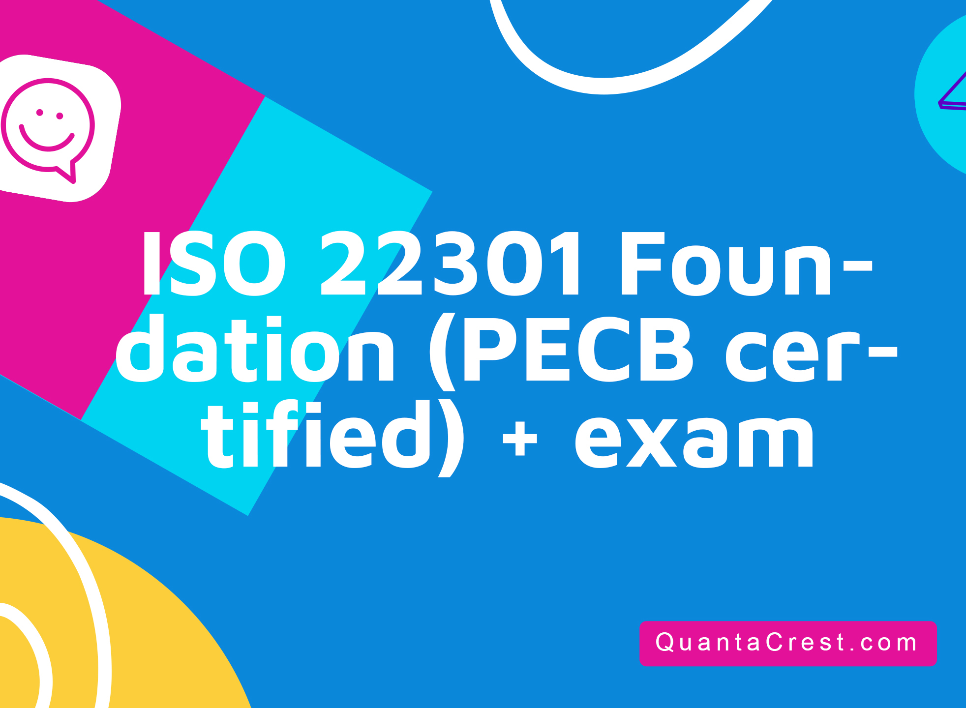 ISO 22301 Foundation (PECB certified) + exam